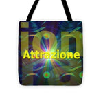 Attrazione - Tote Bag